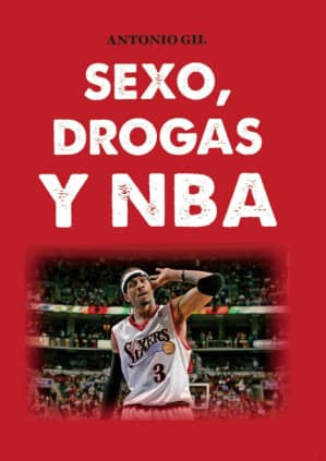 Sexo, drogas y NBA