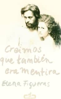 Creímos que también era mentira