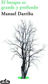 El bosque es grande y profundo