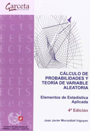 Cálculo de probabilidades y teoría de variable aleatoria 4ª Edición