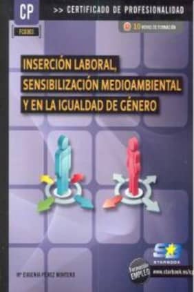 Inserción laboral, sensibilización medioambiental y en la igualdad de género