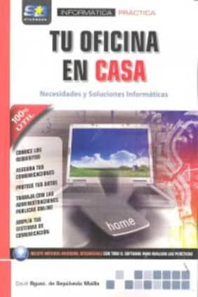 Tu oficina en casa. Necesidades y soluciones informáticas