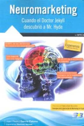 Neuromarketing: cuando el Doctor Jekyll descubrió a Mr. Hyde