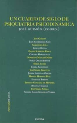 Un cuarto de siglo de Psiquiatría Psicodinámica