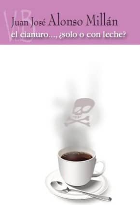 El cianuro..., ¿solo o con leche?