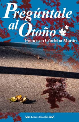 Pregúntale al Otoño