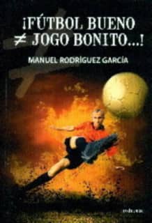 ¡Fútbol bueno jogo bonito...!