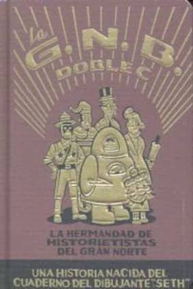 La G.N.B.C.C. La Hermandad de Historietistas del Gran Norte