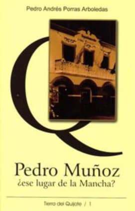Pedro Muñoz ¿Ese lugar de la Mancha?