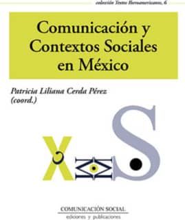 Comunicación y Contextos Sociales en México