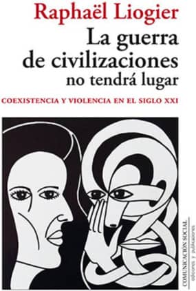 La guerra de civilizaciones no tendrá lugar