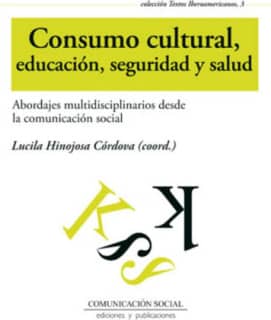Consumo cultural, educación, seguridad y salud