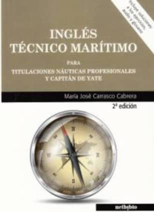Inglés técnico marítimo para titulaciones profesionales y capitán de yate
