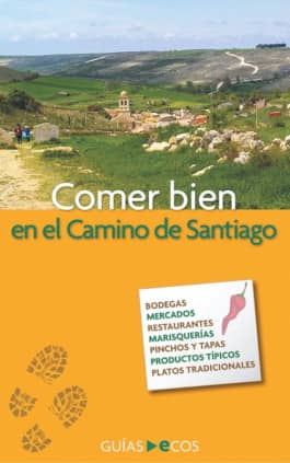 Comer bien en el Camino de Santiago