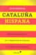 CATALUÑA HISPANA