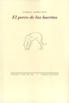 El perro de las huertas