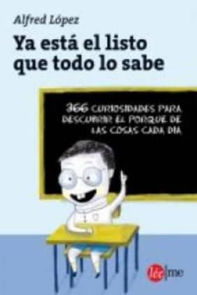 Ya está el listo que todo lo sabe