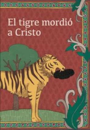 El tigre mordió a Cristo