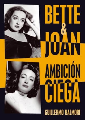 BETTE Y JOAN AMBICION CIEGA