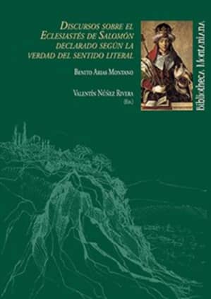 Discursos sobre el eclesiastés de Salomón declarado según la verdad del sentido literal