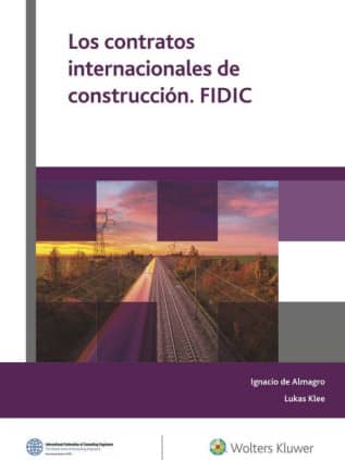 Los contratos internacionales de construcción. FIDIC