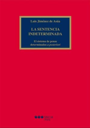 La sentencia indeterminada