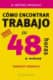 Como encontrar trabajo en 48 horas o menos