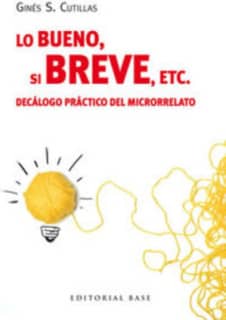 Lo bueno, si breve, etc.