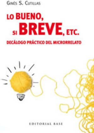 Lo bueno, si breve, etc.