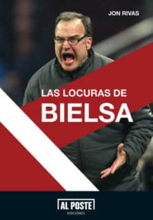 Las locuras de Bielsa