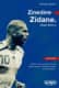 Zinedine Zidane. Magia Blanca