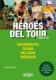 Héroes del Tour. Siglo XX