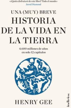 Una (Muy) breve historia de la vida en la Tierra