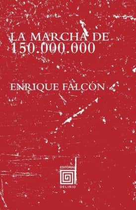 La Marcha de 150.000.000