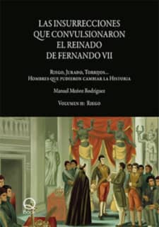 Las insurrecciones que convulsionaron el reinado de Fernando VII. Volumen II