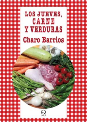 Los jueves, carne y verduras