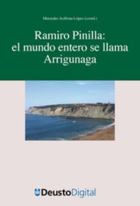 Ramiro Pinilla: el mundo entero se llama Arrigunaga