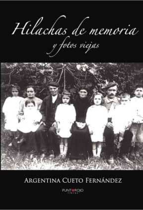 Hilachas de memoria y fotos viejas