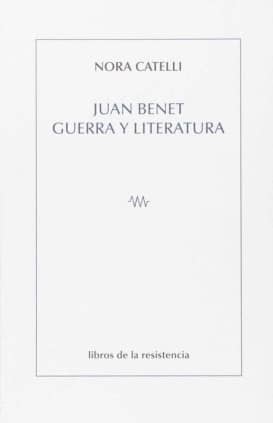 JUAN BENET, GUERRA Y LITERATURA
