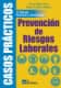 Casos prácticos de prevención de riesgos laborales