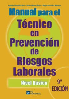 Manual para el técnico en prevención de riesgos laborales. Nivel básico