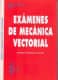 Exámenes de Mecánica Vectorial