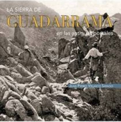 La sierra de Guadarrama en las antiguas postales