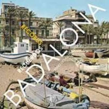 Recuerdos de/records de Badalona