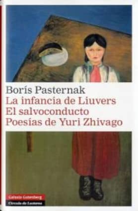 La infancia de Liuvers. El salvoconducto. Poesías de Yuri Zhivago