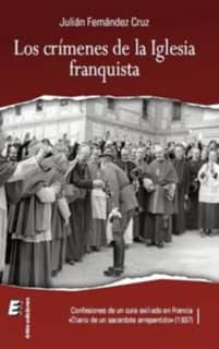 Los crímenes de la Iglesia franquista