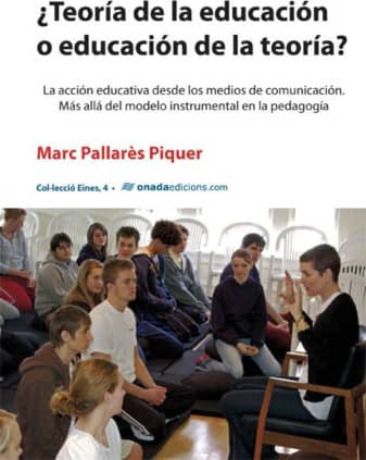 ¿Teoría de la Educación o Educación de la Teoría?