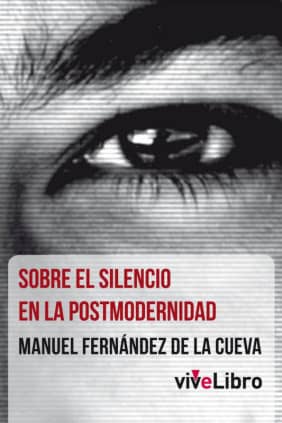 Sobre el silencio en la postmodernidad