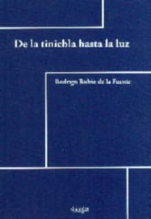 De la tiniebla hasta la luz