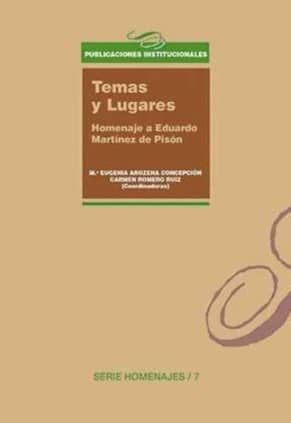 TEMAS Y LUGARES. HOMENAJE A EDUARDO MARTÍNEZ DE PISÓN